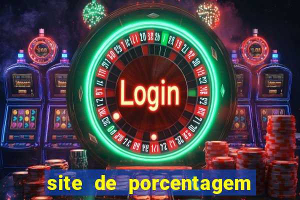 site de porcentagem slots pg